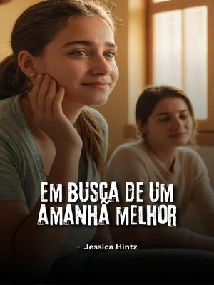 cover image of Em busca de um amanhã melhor